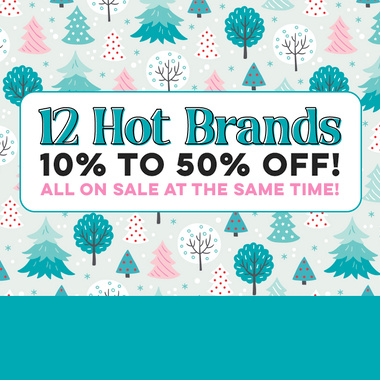 12 Hot Brands 10% to 50% OFF!
